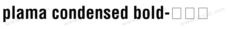 plama condensed bold字体转换